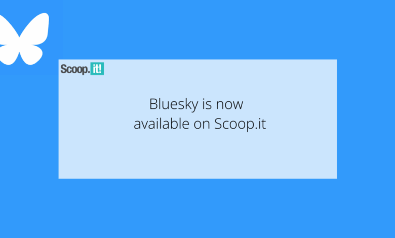 Bluesky is Now Available on Scoop.it: A New Feature to Boost Your Content Sharing! Bluesky is Now Available on Scoop.it: A New Feature to Boost Your Content Sharing!